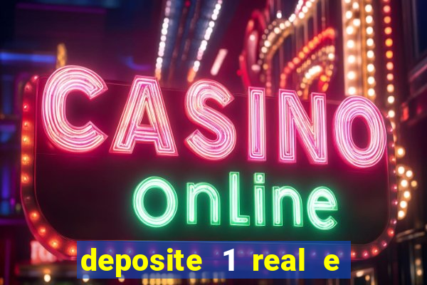 deposite 1 real e ganhe 20